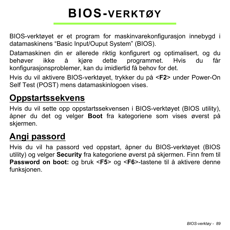 Bios-verktøy, Oppstartssekvens, Angi passord | Oppstartssekvens angi passord, Bios, Verktøy | Acer Aspire V5-471PG User Manual | Page 929 / 3492