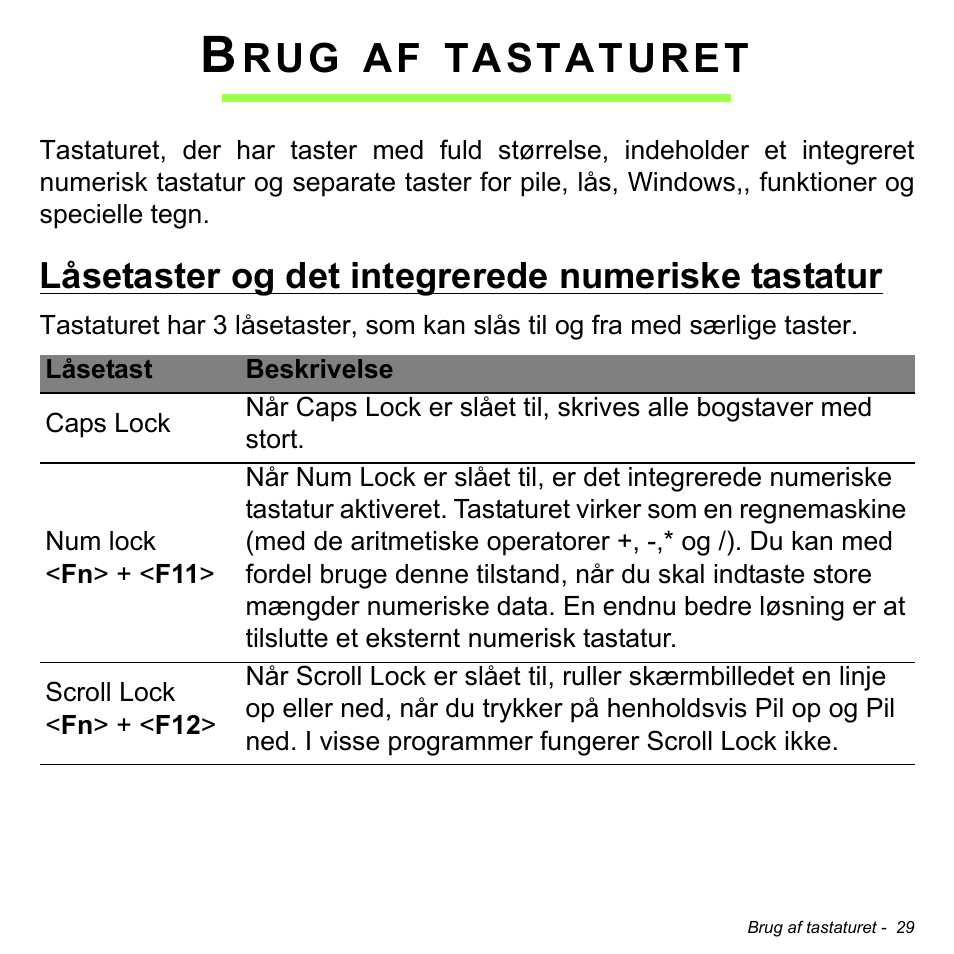 Brug af tastaturet, Låsetaster og det integrerede numeriske tastatur, Tastaturet | Acer Aspire V5-471PG User Manual | Page 979 / 3492