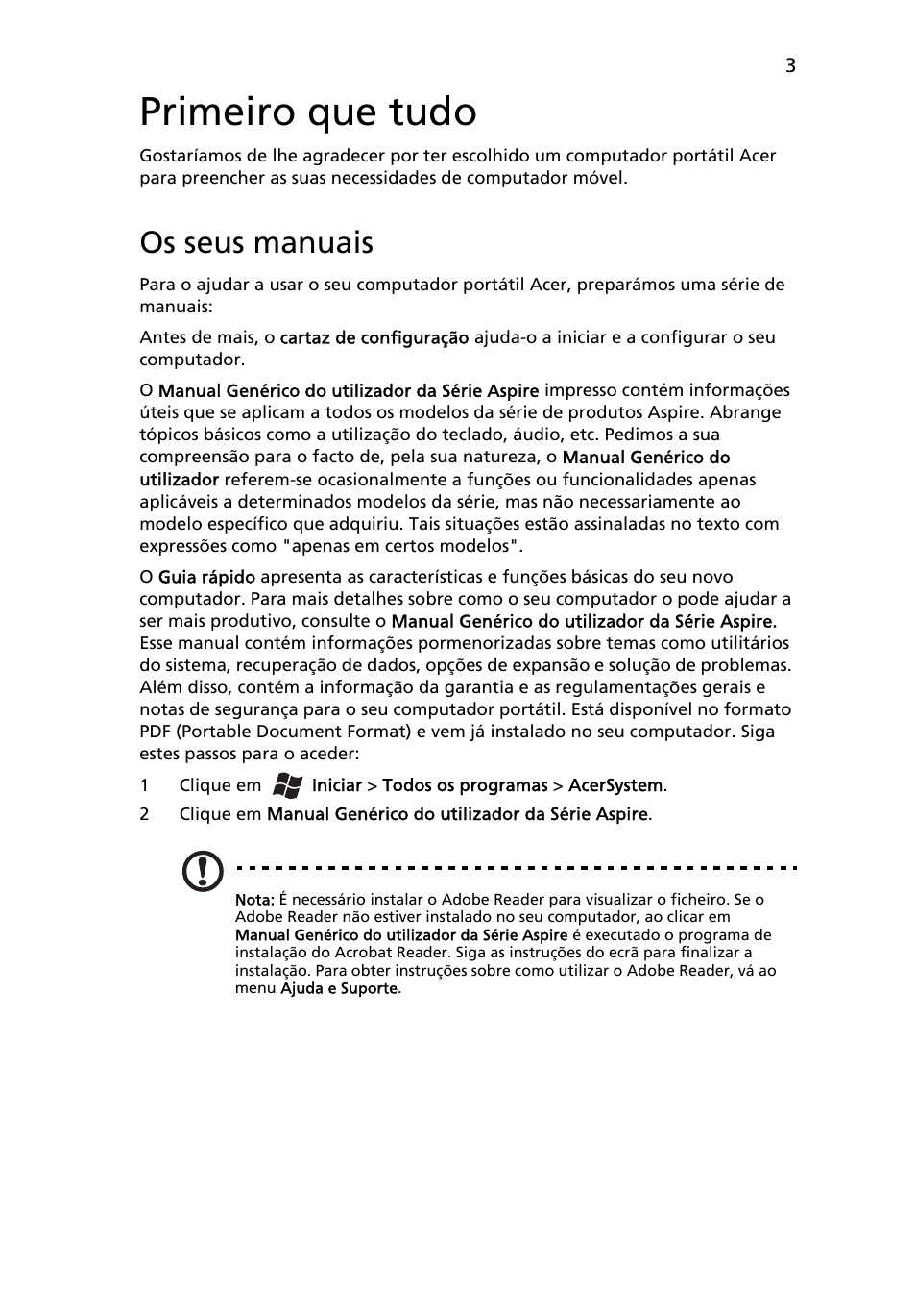 Primeiro que tudo, Os seus manuais | Acer Aspire 4743ZG User Manual | Page 59 / 320