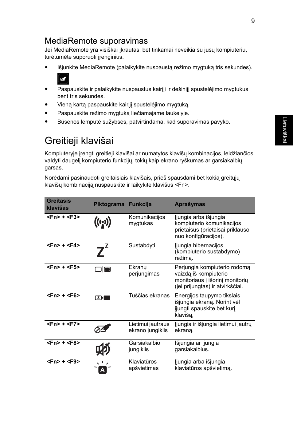 Greitieji klavišai, Mediaremote suporavimas | Acer Aspire 8951G User Manual | Page 325 / 440