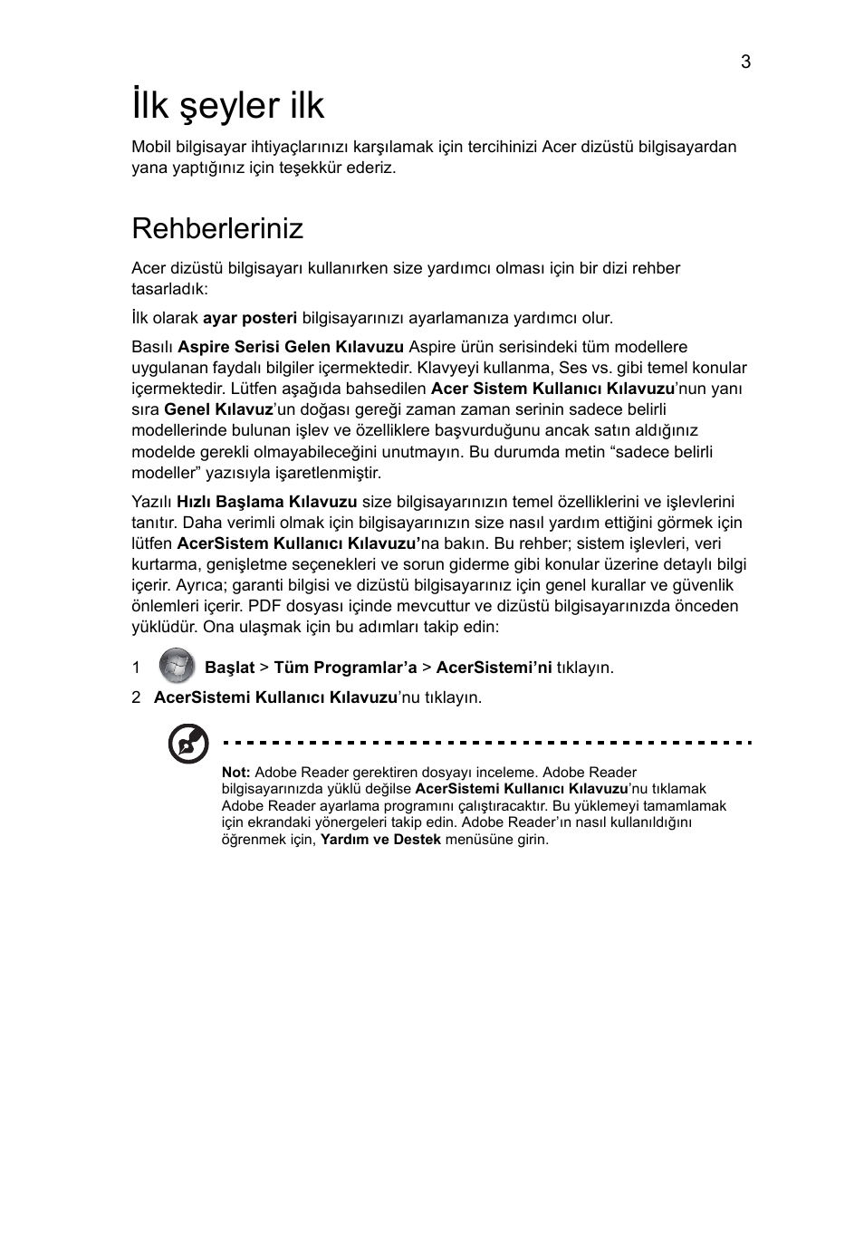 Ilk şeyler ilk, Rehberleriniz | Acer Aspire 8951G User Manual | Page 349 / 440