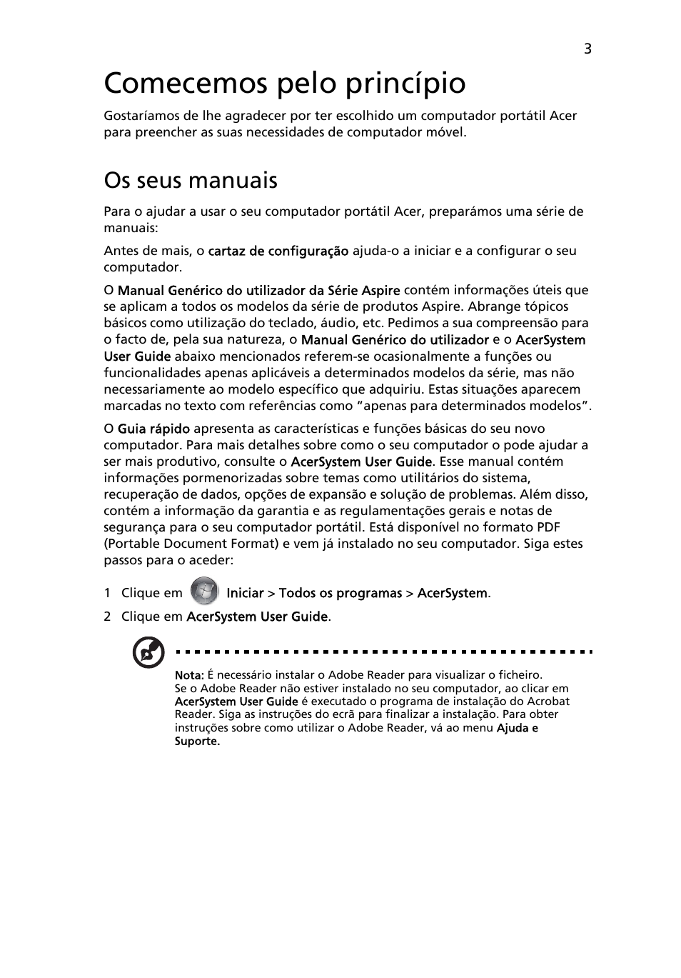 Comecemos pelo princípio, Os seus manuais | Acer Aspire 8951G User Manual | Page 79 / 440