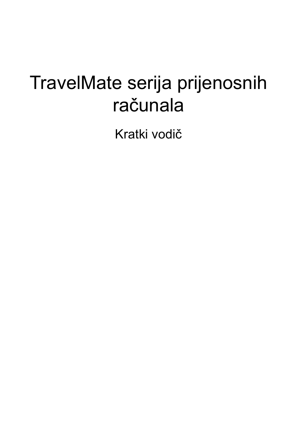 Hrvatski, Travelmate serija prijenosnih računala | Acer TravelMate 7750Z User Manual | Page 177 / 316