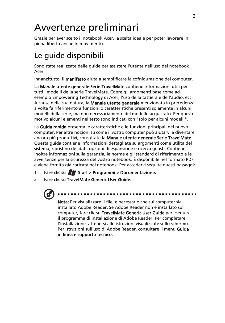 Avvertenze preliminari, Le guide disponibili | Acer TravelMate 7750Z User Manual | Page 35 / 316