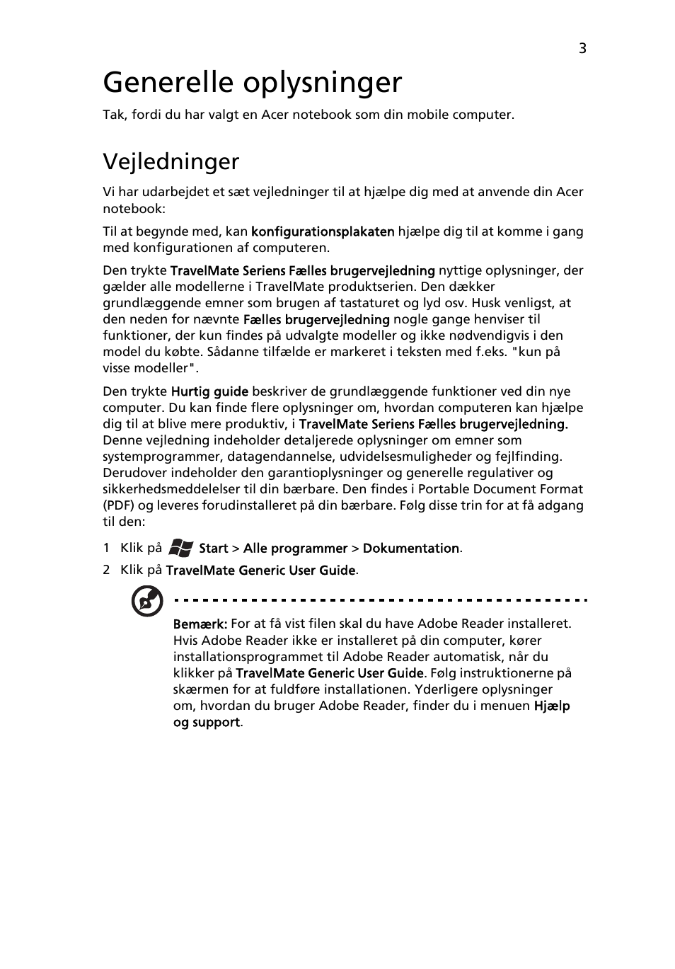 Generelle oplysninger, Vejledninger | Acer TravelMate 7750Z User Manual | Page 89 / 316