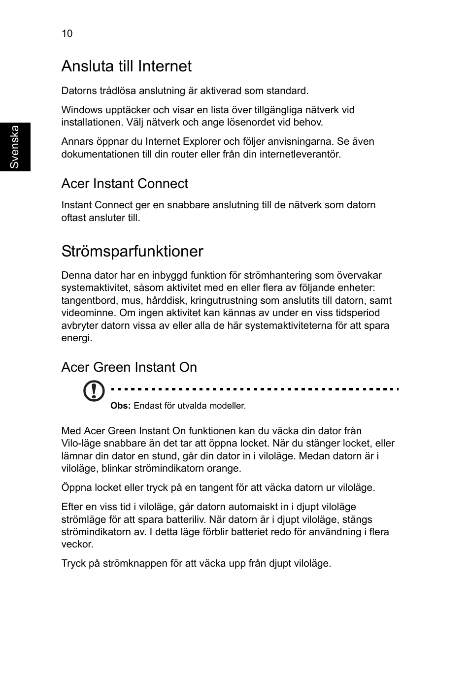 Ansluta till internet, Strömsparfunktioner, Acer instant connect | Acer green instant on | Acer Aspire S3-391 User Manual | Page 124 / 366