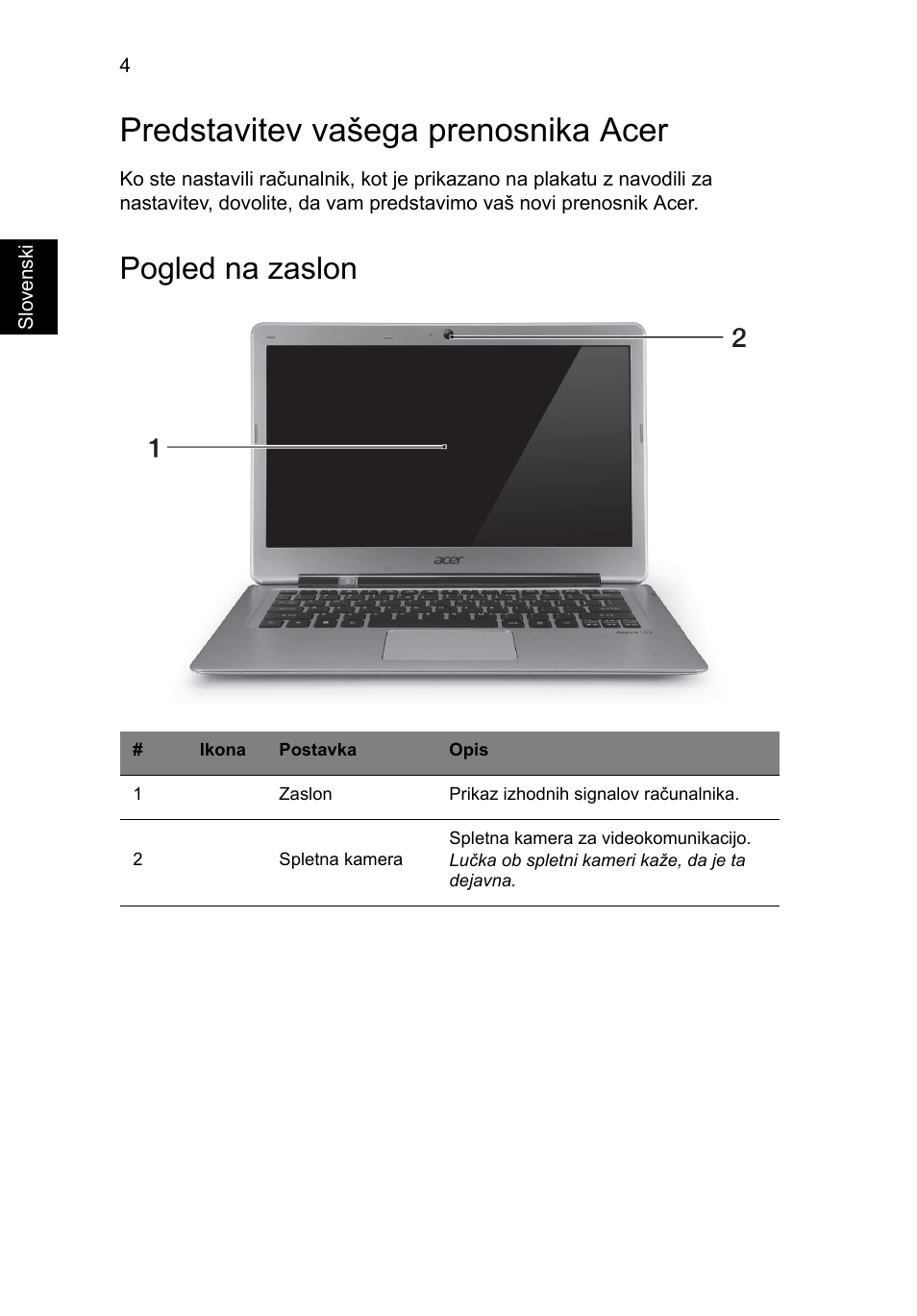 Predstavitev vašega prenosnika acer, Pogled na zaslon | Acer Aspire S3-391 User Manual | Page 202 / 366
