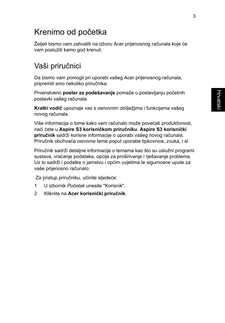 Krenimo od početka, Vaši priručnici | Acer Aspire S3-391 User Manual | Page 213 / 366