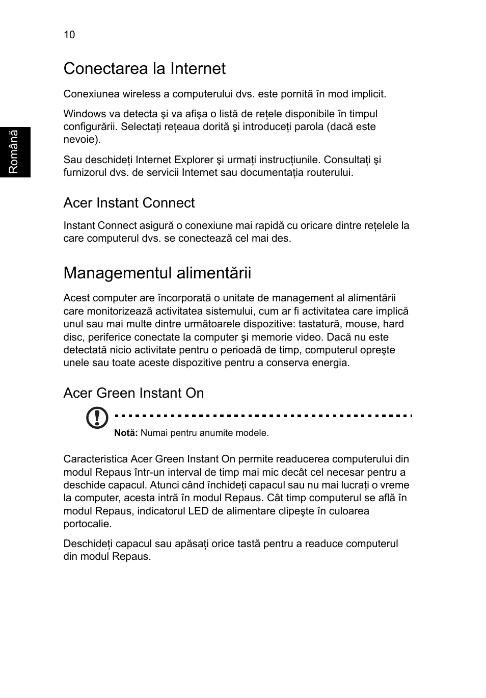 Conectarea la internet, Managementul alimentării, Acer instant connect | Acer green instant on | Acer Aspire S3-391 User Manual | Page 232 / 366