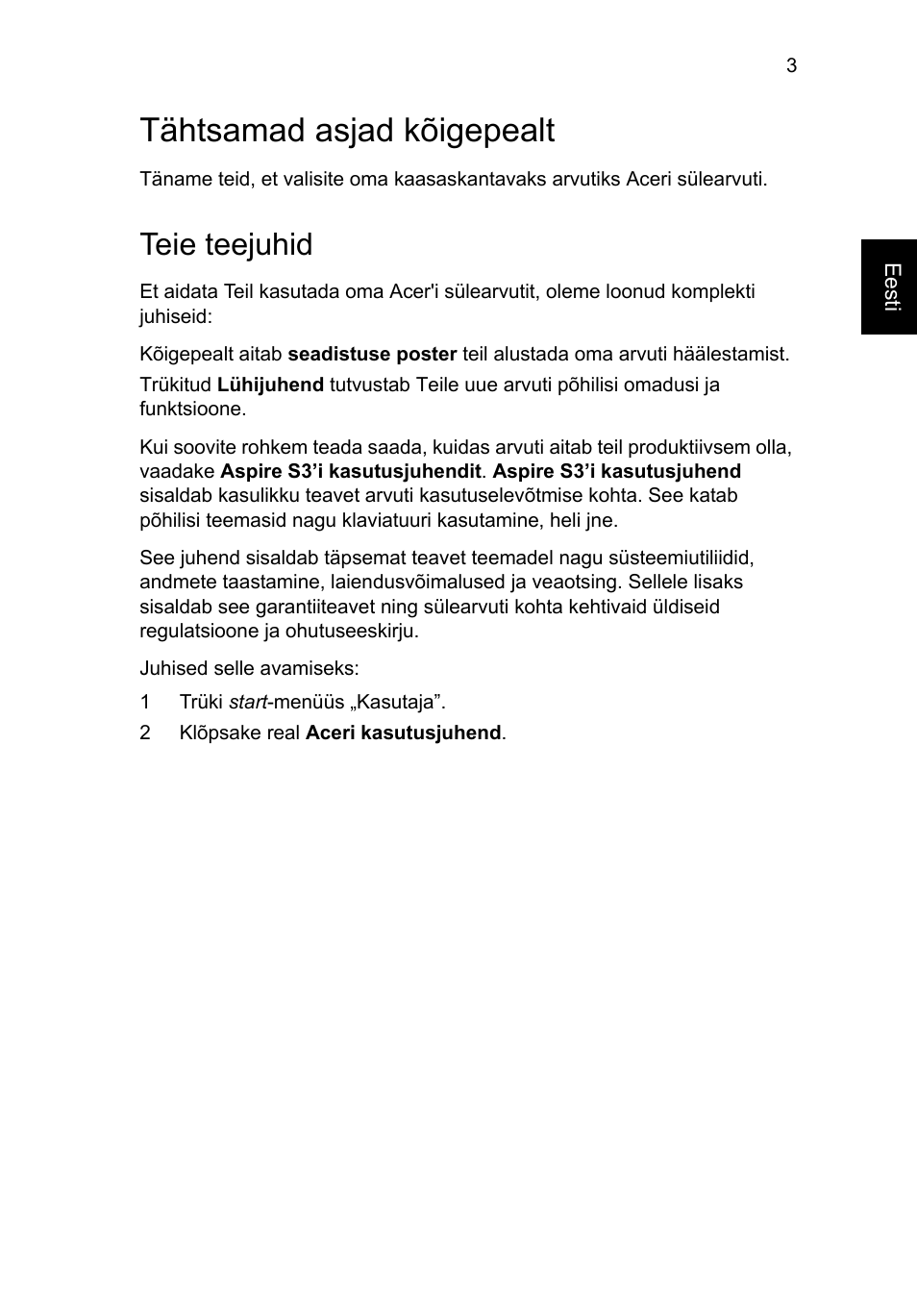 Tähtsamad asjad kõigepealt, Teie teejuhid | Acer Aspire S3-391 User Manual | Page 249 / 366