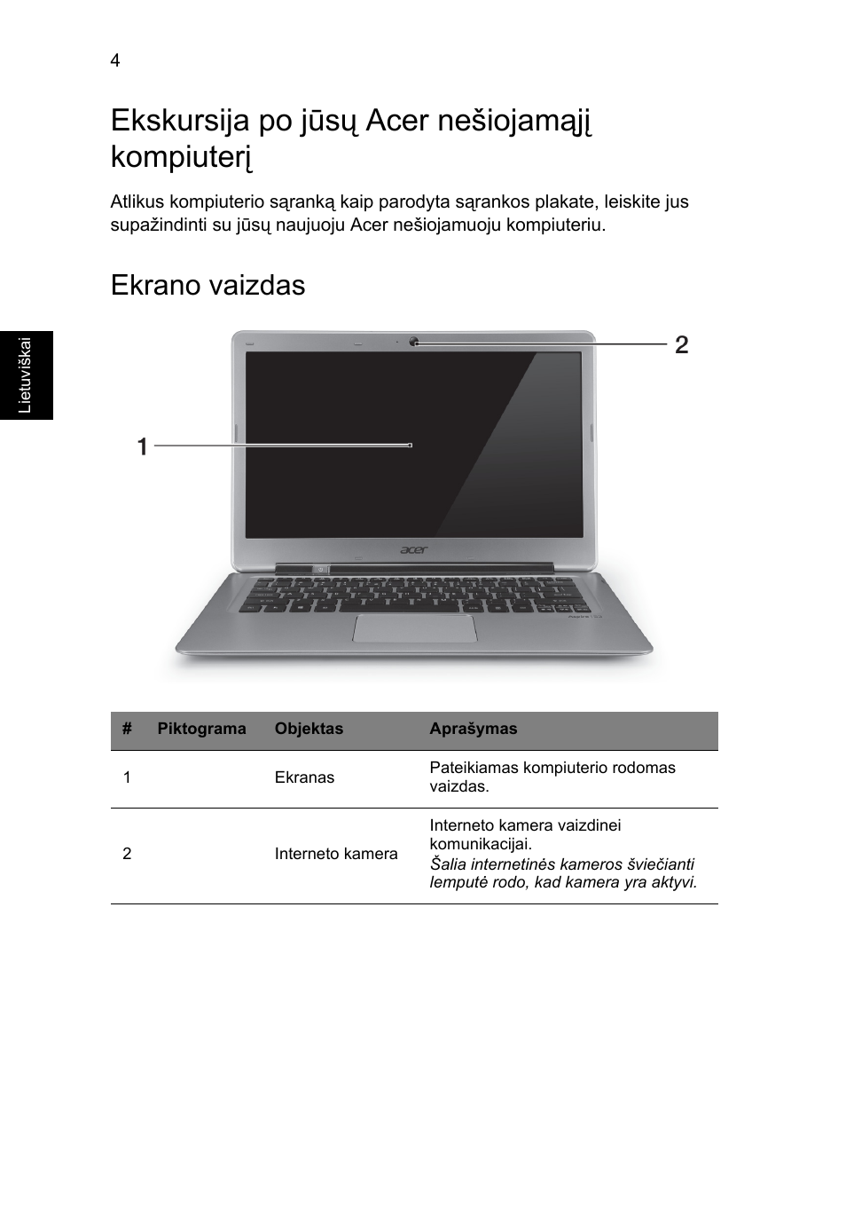 Ekskursija po jūsų acer nešiojamąjį kompiuterį, Ekrano vaizdas | Acer Aspire S3-391 User Manual | Page 274 / 366