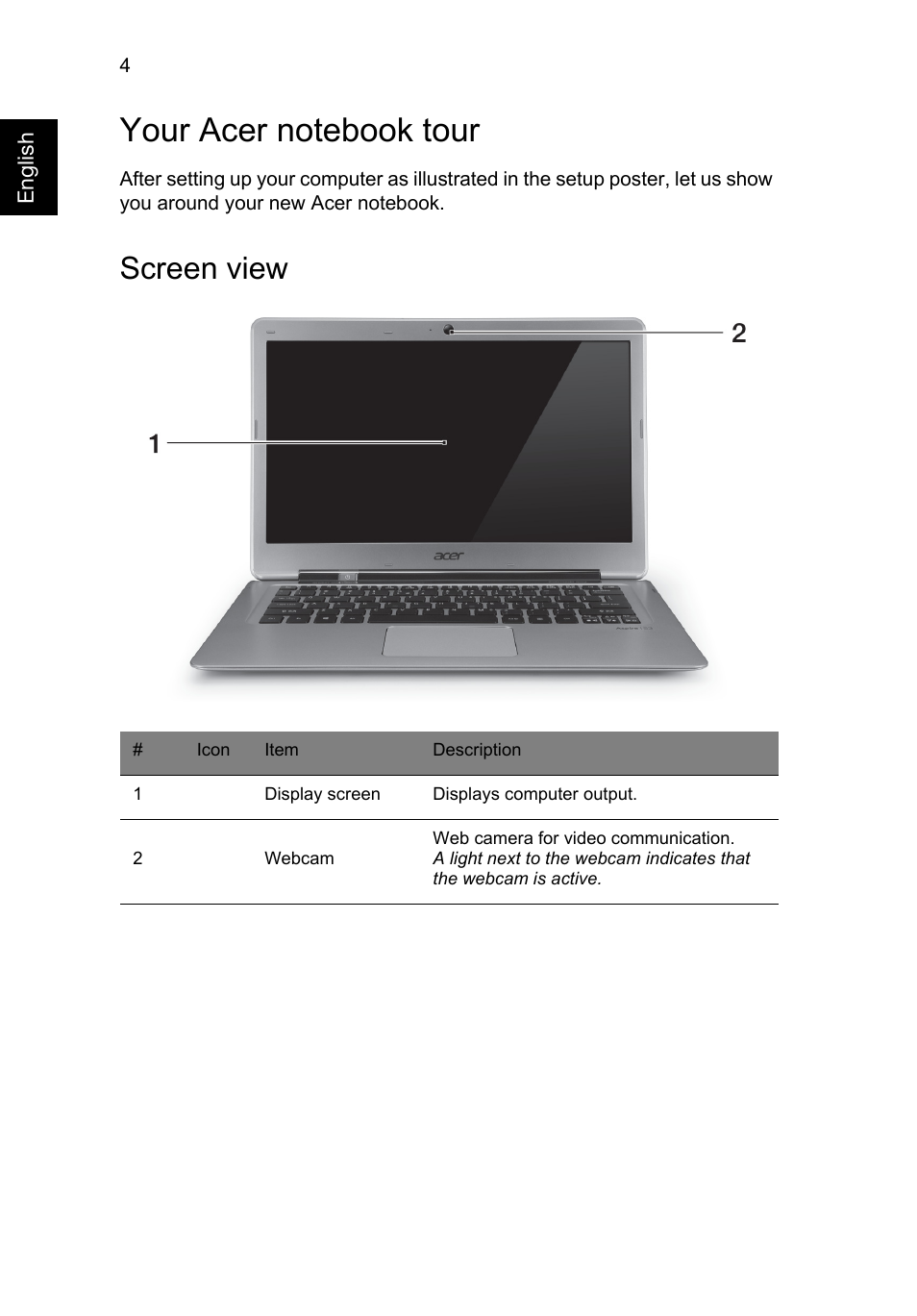 Your acer notebook tour, Screen view | Acer Aspire S3-391 User Manual | Page 6 / 366