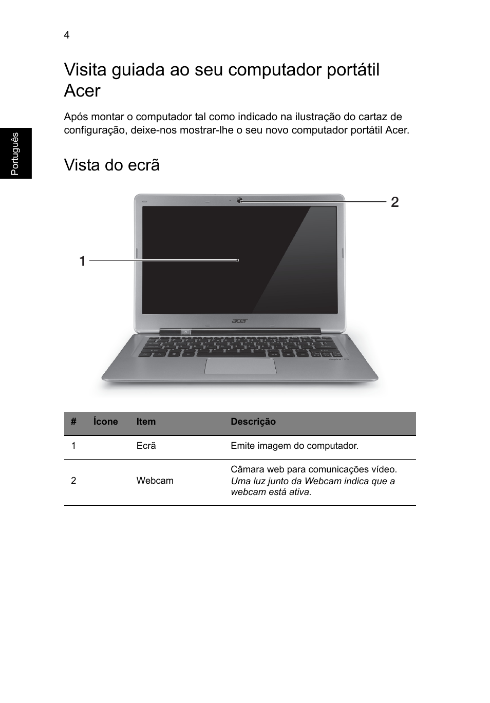 Visita guiada ao seu computador portátil acer, Vista do ecrã | Acer Aspire S3-391 User Manual | Page 70 / 366