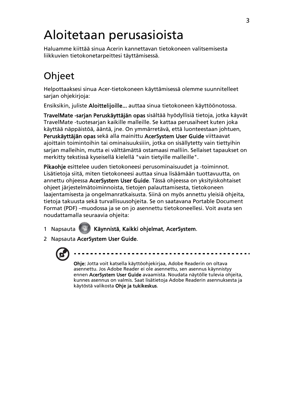 Aloitetaan perusasioista, Ohjeet | Acer TravelMate 8571G User Manual | Page 127 / 340