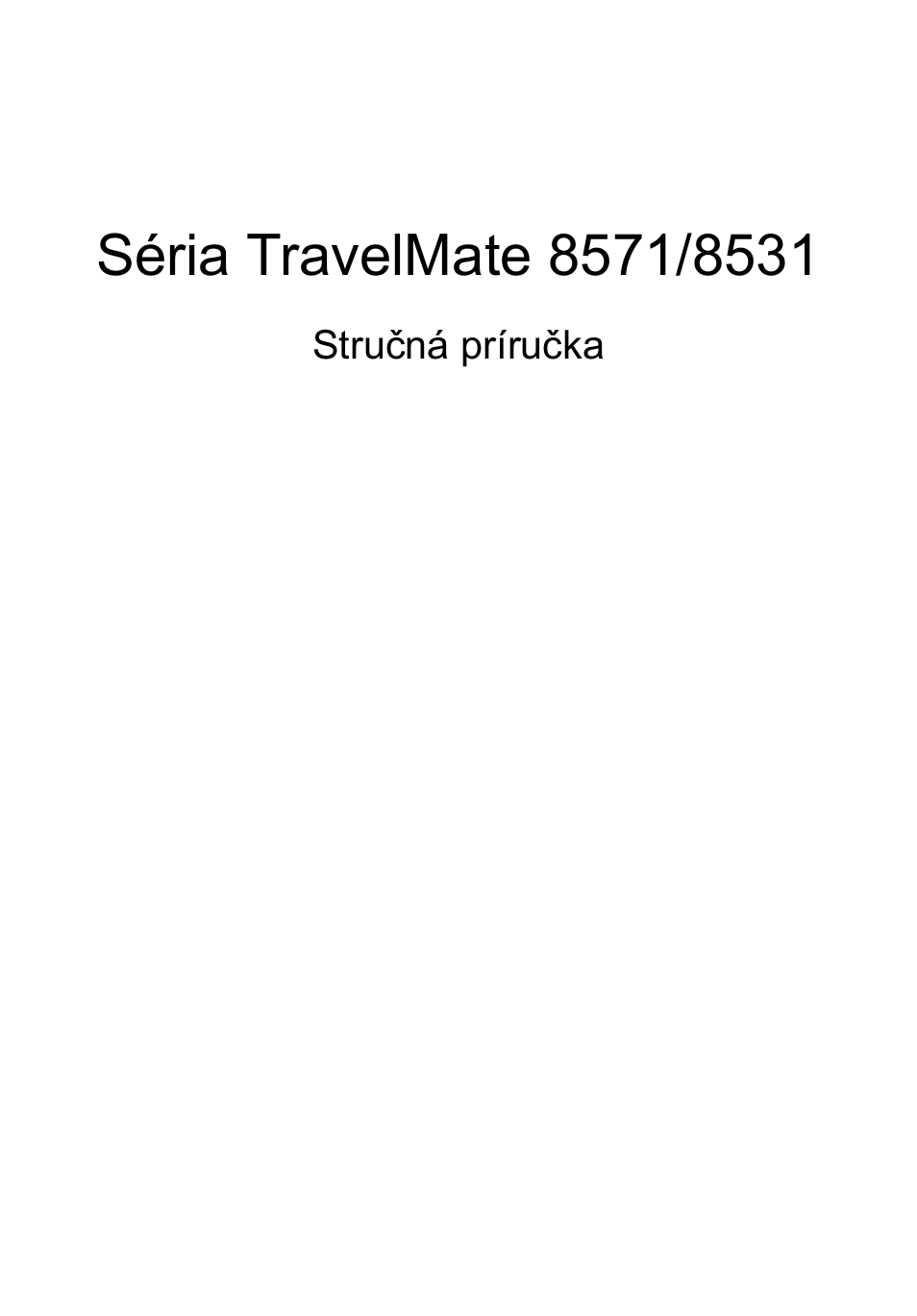 Slovenčina | Acer TravelMate 8571G User Manual | Page 185 / 340