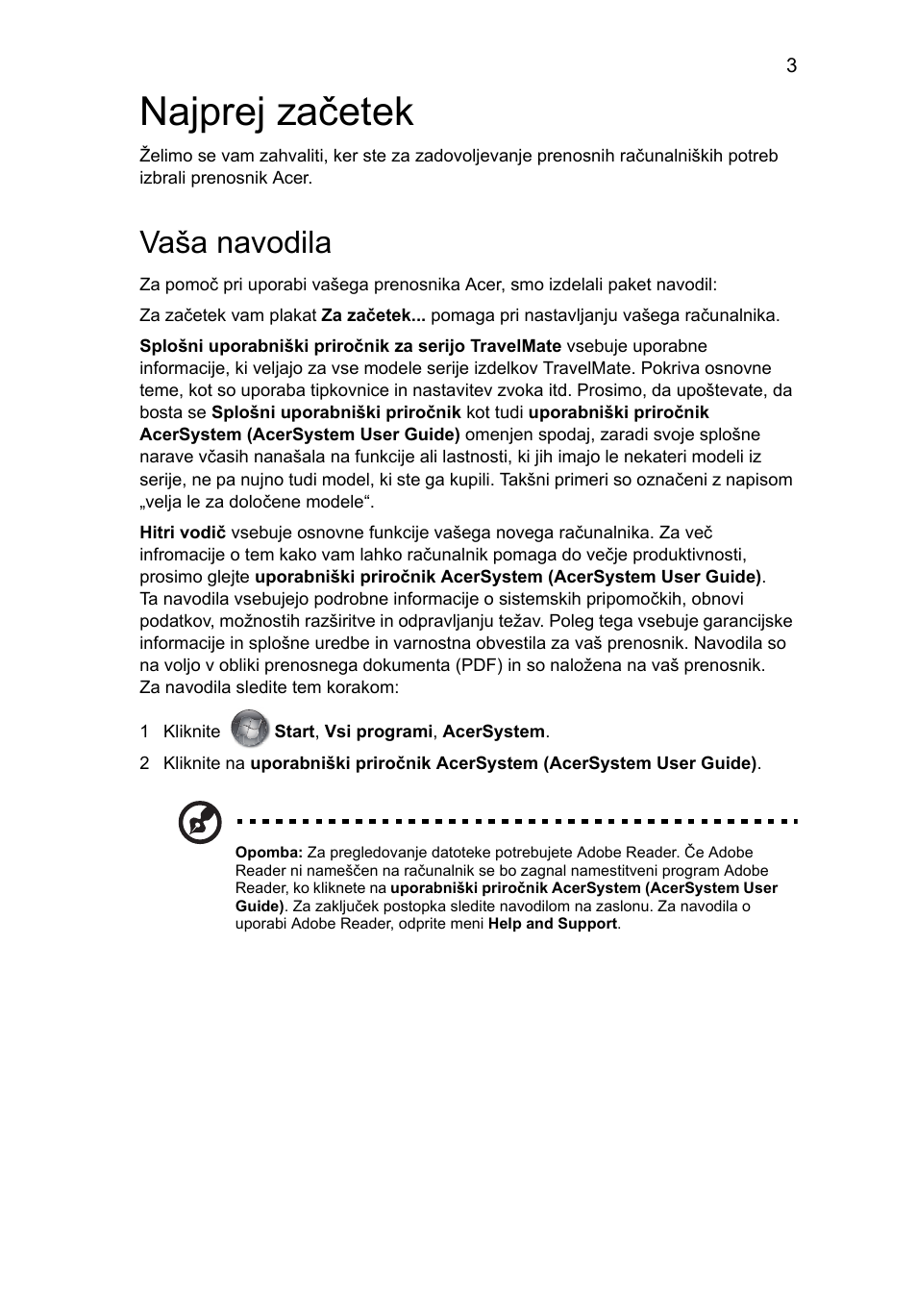 Najprej začetek, Vaša navodila | Acer TravelMate 8571G User Manual | Page 199 / 340