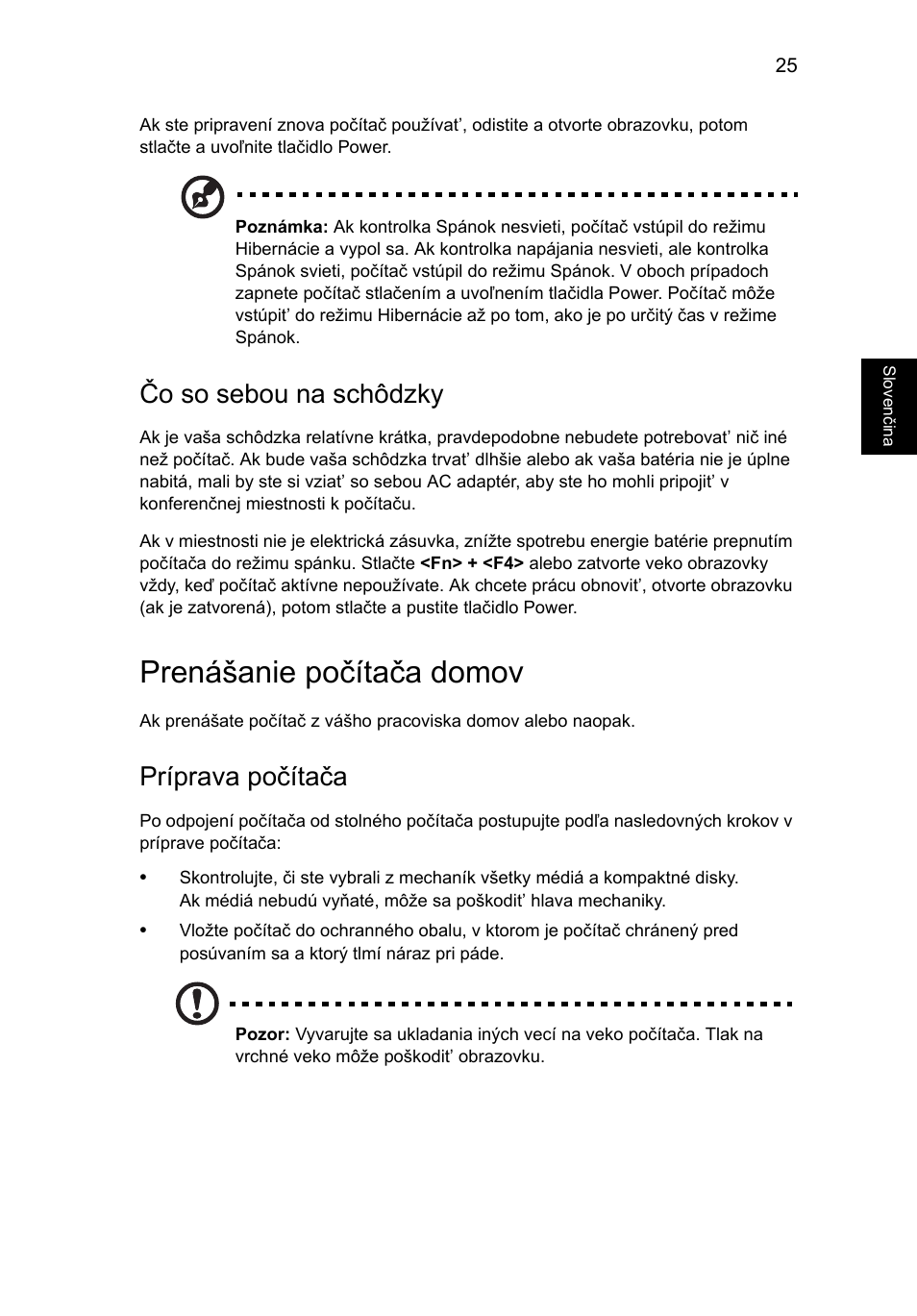 Prenášanie počítača domov, Čo so sebou na schôdzky, Príprava počítača | Acer AO756 User Manual | Page 1037 / 1836