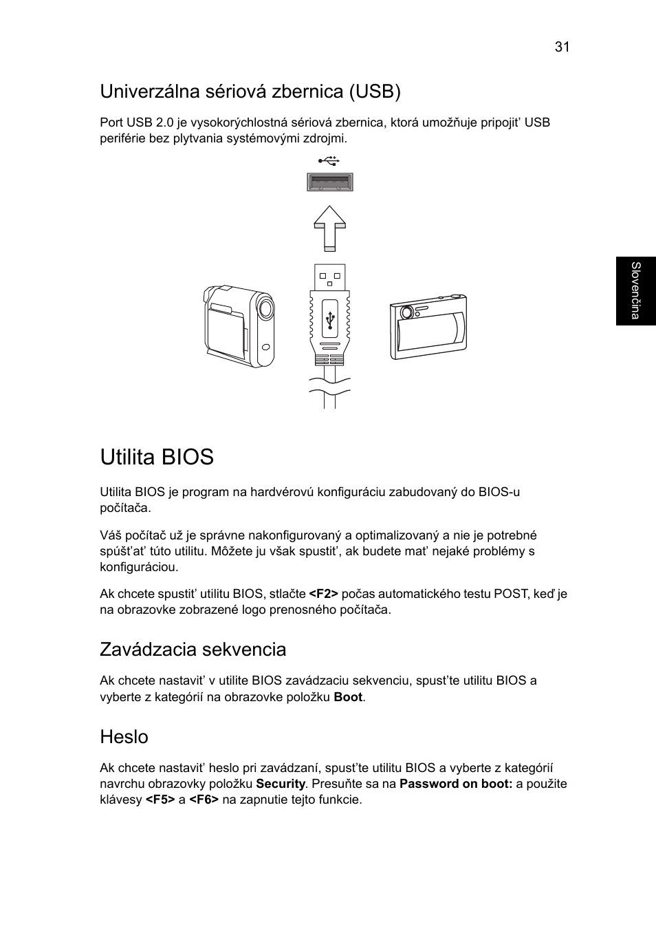 Utilita bios, Univerzálna sériová zbernica (usb), Zavádzacia sekvencia | Heslo | Acer AO756 User Manual | Page 1043 / 1836