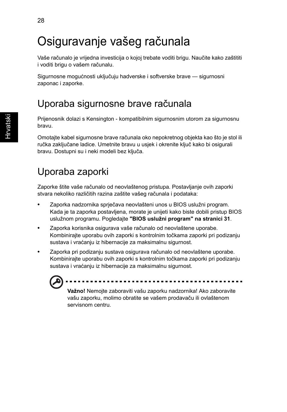 Osiguravanje vašeg računala, Uporaba sigurnosne brave računala, Uporaba zaporki | Acer AO756 User Manual | Page 1170 / 1836