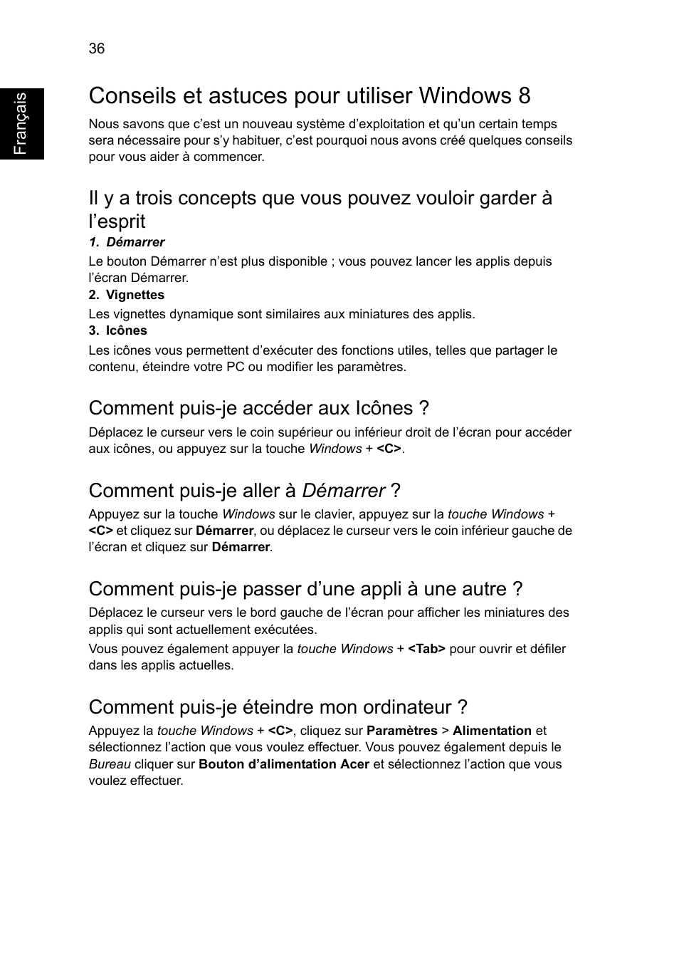 Conseils et astuces pour utiliser windows 8, Comment puis-je accéder aux icônes, Comment puis-je aller à démarrer | Comment puis-je passer d’une appli à une autre, Comment puis-je éteindre mon ordinateur | Acer AO756 User Manual | Page 120 / 1836