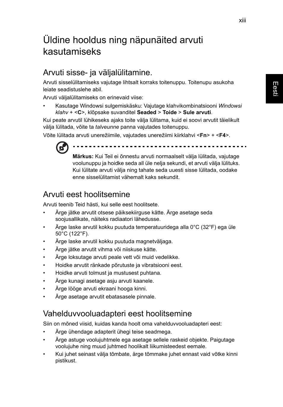 Üldine hooldus ning näpunäited arvuti kasutamiseks, Arvuti sisse- ja väljalülitamine, Arvuti eest hoolitsemine | Vahelduvvooluadapteri eest hoolitsemine | Acer AO756 User Manual | Page 1333 / 1836