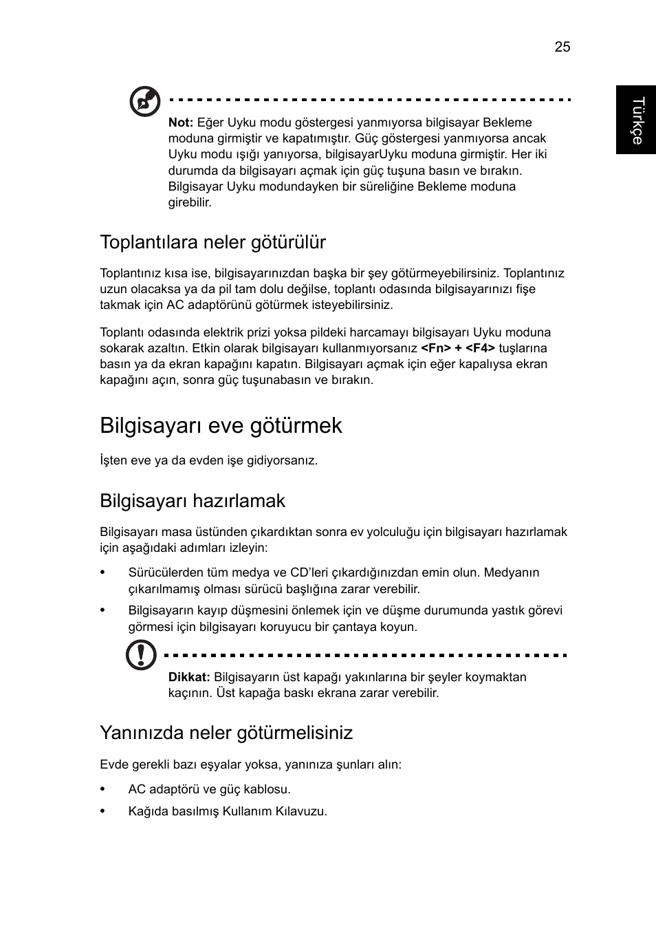 Bilgisayarı eve götürmek, Toplantılara neler götürülür, Bilgisayarı hazırlamak | Yanınızda neler götürmelisiniz | Acer AO756 User Manual | Page 1507 / 1836