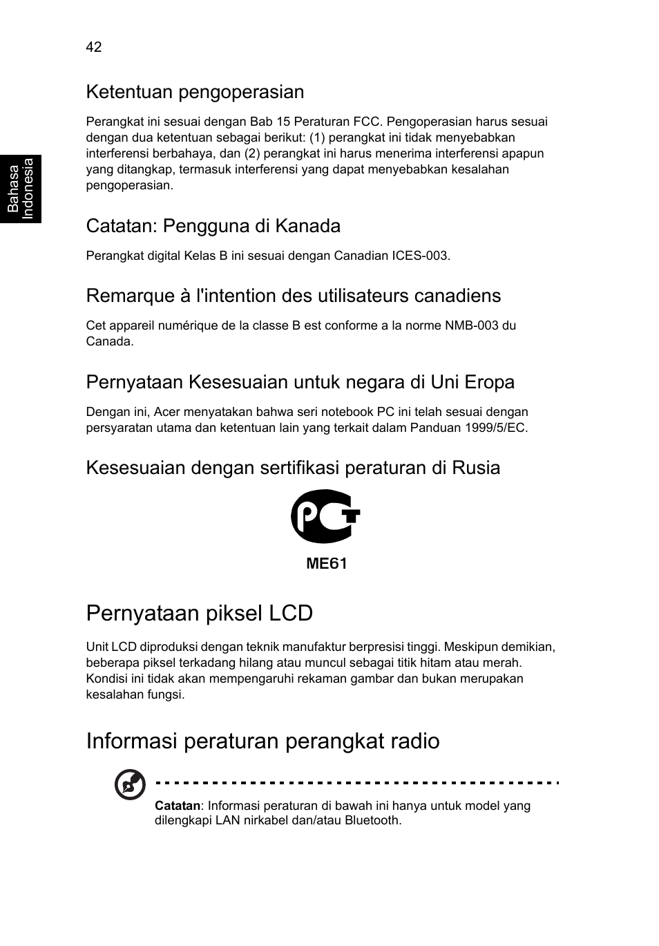 Pernyataan piksel lcd, Informasi peraturan perangkat radio, Ketentuan pengoperasian | Catatan: pengguna di kanada, Remarque à l'intention des utilisateurs canadiens, Pernyataan kesesuaian untuk negara di uni eropa, Kesesuaian dengan sertifikasi peraturan di rusia | Acer AO756 User Manual | Page 1768 / 1836