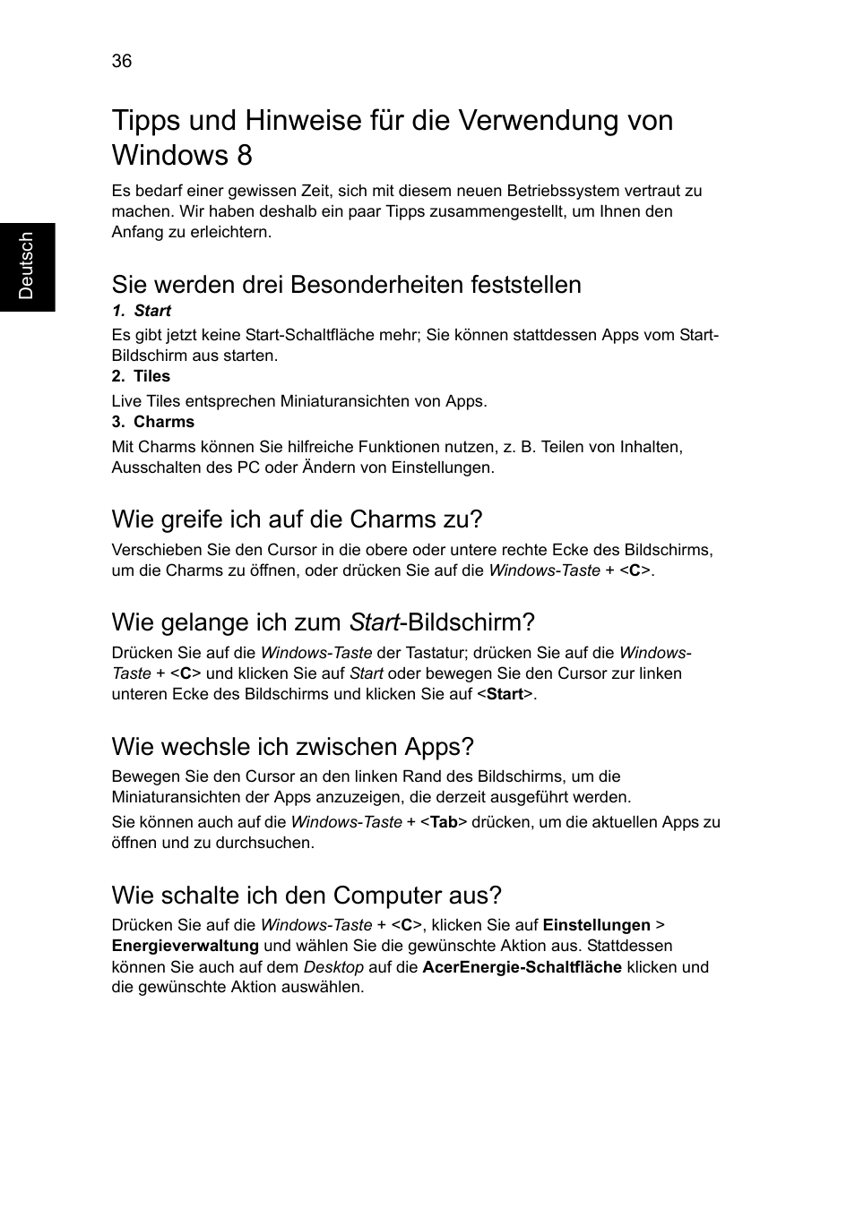 Sie werden drei besonderheiten feststellen, Wie greife ich auf die charms zu, Wie gelange ich zum start-bildschirm | Wie wechsle ich zwischen apps, Wie schalte ich den computer aus, Wie gelange ich zum start -bildschirm | Acer AO756 User Manual | Page 188 / 1836