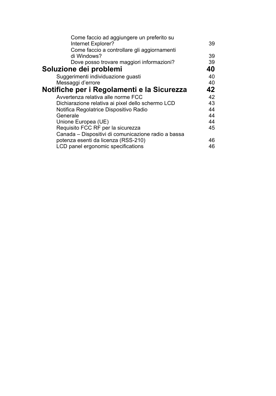 Soluzione dei problemi 40, Notifiche per i regolamenti e la sicurezza 42 | Acer AO756 User Manual | Page 219 / 1836