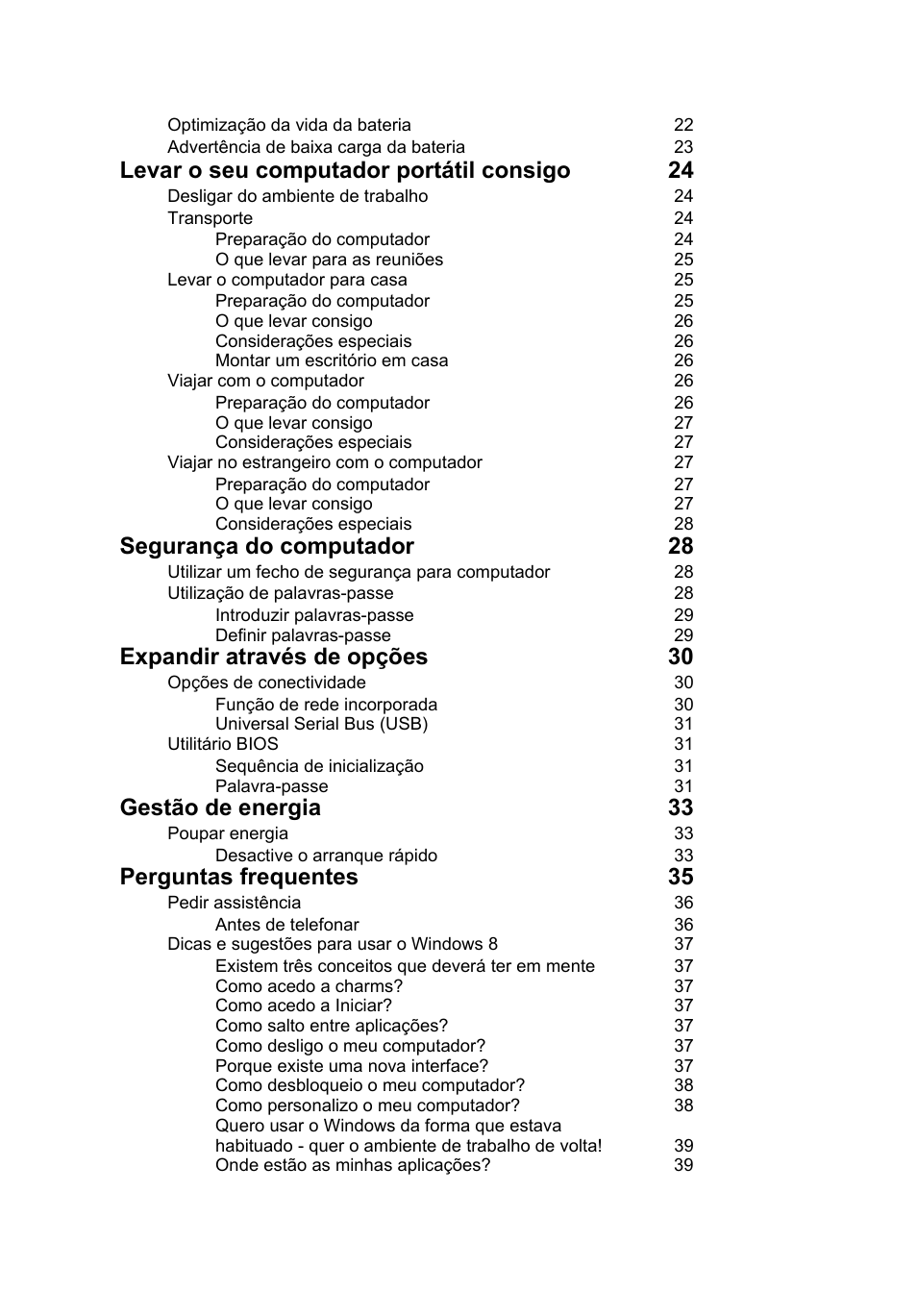 Levar o seu computador portátil consigo 24, Segurança do computador 28, Expandir através de opções 30 | Gestão de energia 33, Perguntas frequentes 35 | Acer AO756 User Manual | Page 352 / 1836