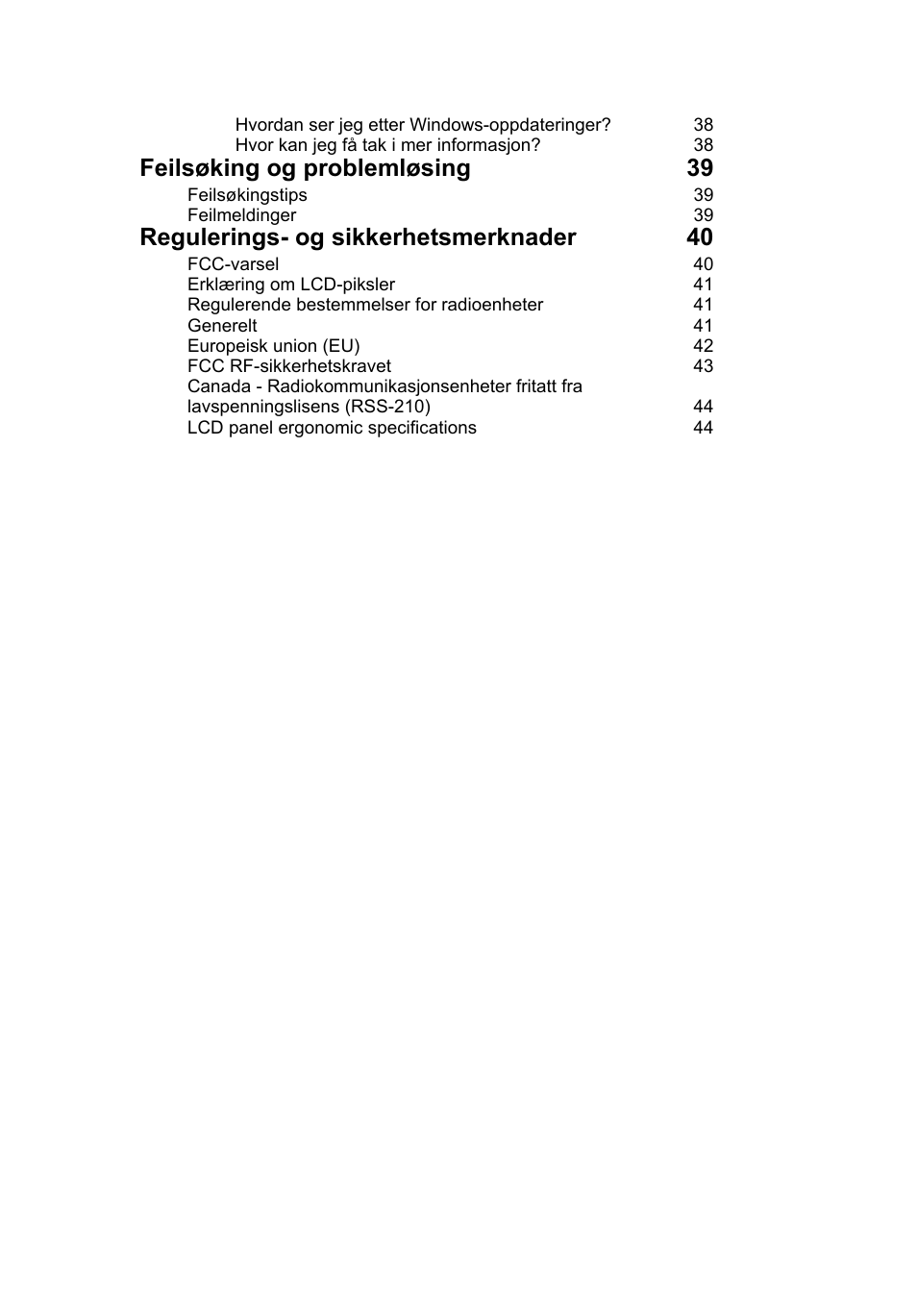 Feilsøking og problemløsing 39, Regulerings- og sikkerhetsmerknader 40 | Acer AO756 User Manual | Page 485 / 1836