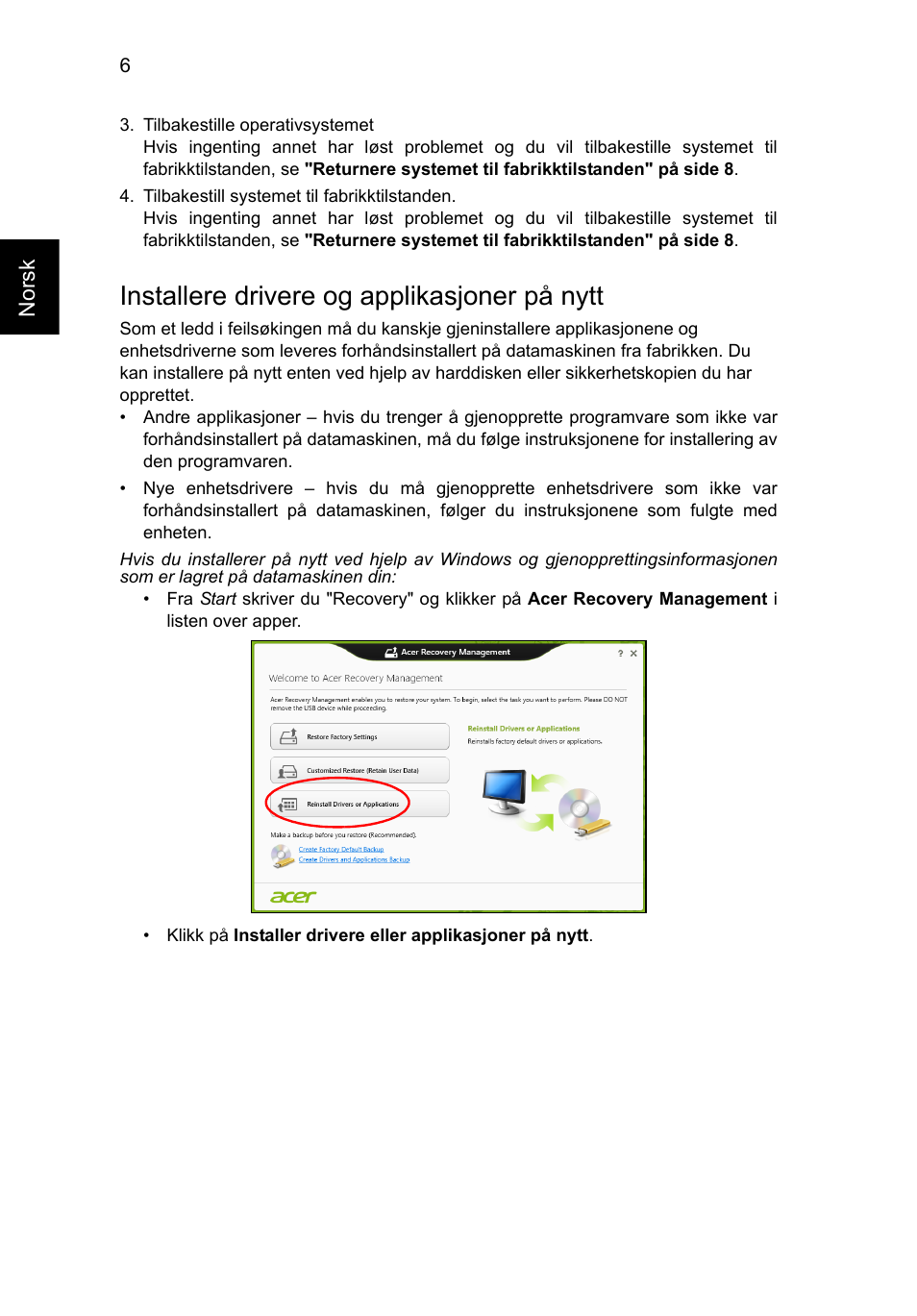 Installere drivere og applikasjoner på nytt | Acer AO756 User Manual | Page 492 / 1836