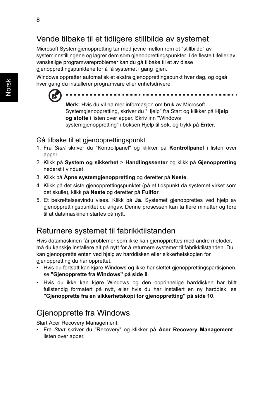 Returnere systemet til fabrikktilstanden, Gjenopprette fra windows | Acer AO756 User Manual | Page 494 / 1836