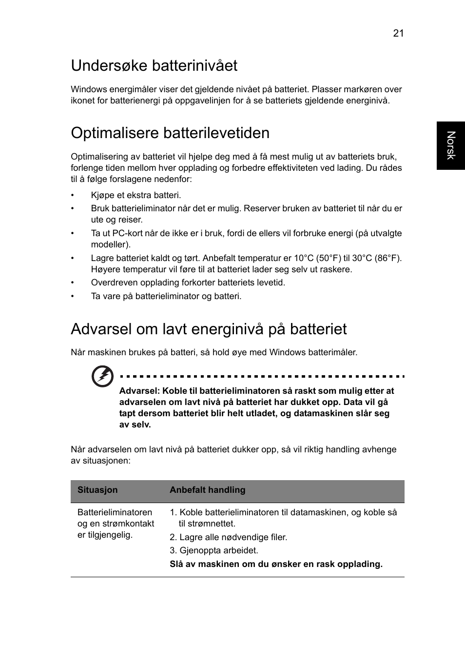 Undersøke batterinivået, Optimalisere batterilevetiden, Advarsel om lavt energinivå på batteriet | Acer AO756 User Manual | Page 507 / 1836