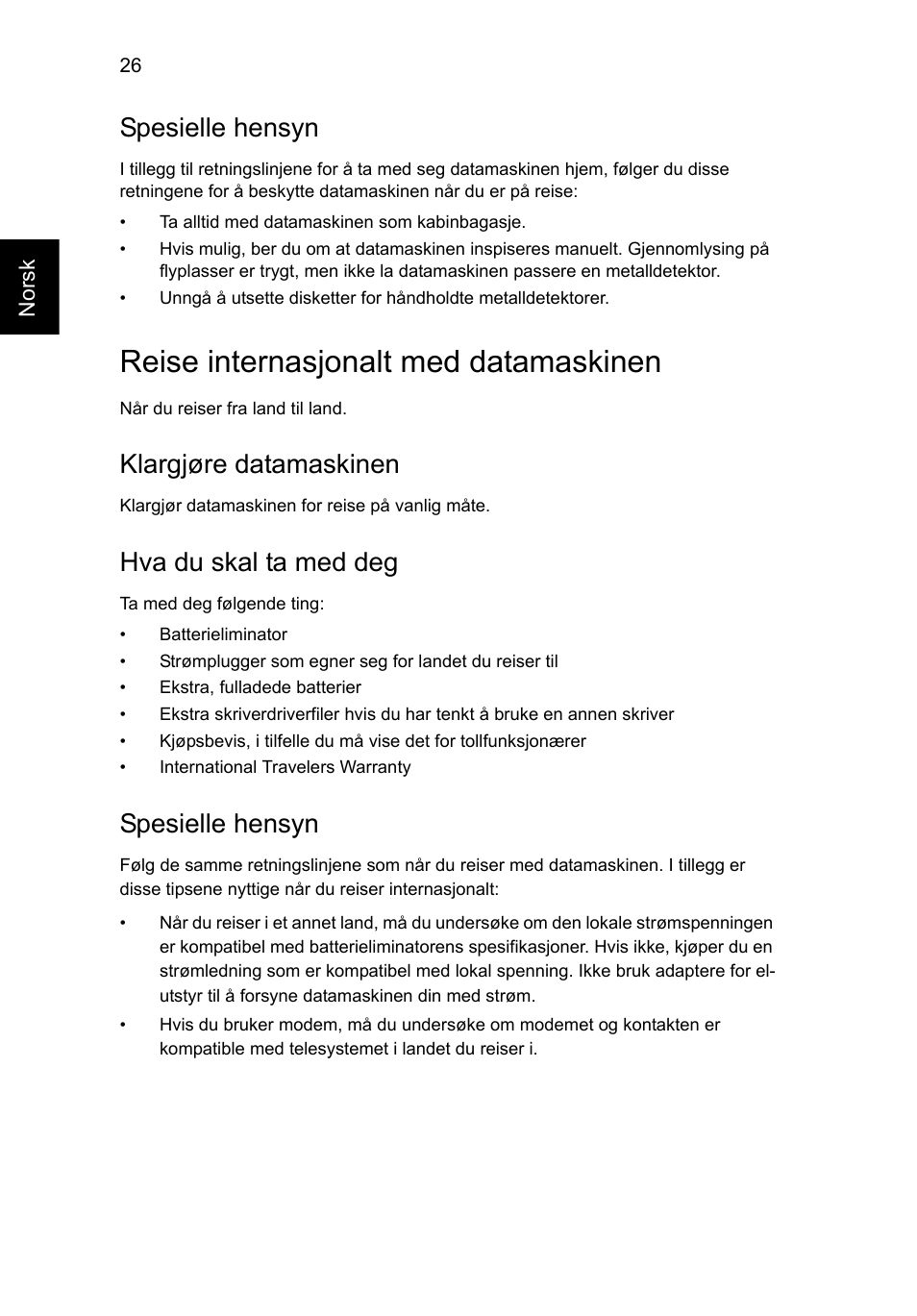 Reise internasjonalt med datamaskinen, Spesielle hensyn, Klargjøre datamaskinen | Hva du skal ta med deg | Acer AO756 User Manual | Page 512 / 1836