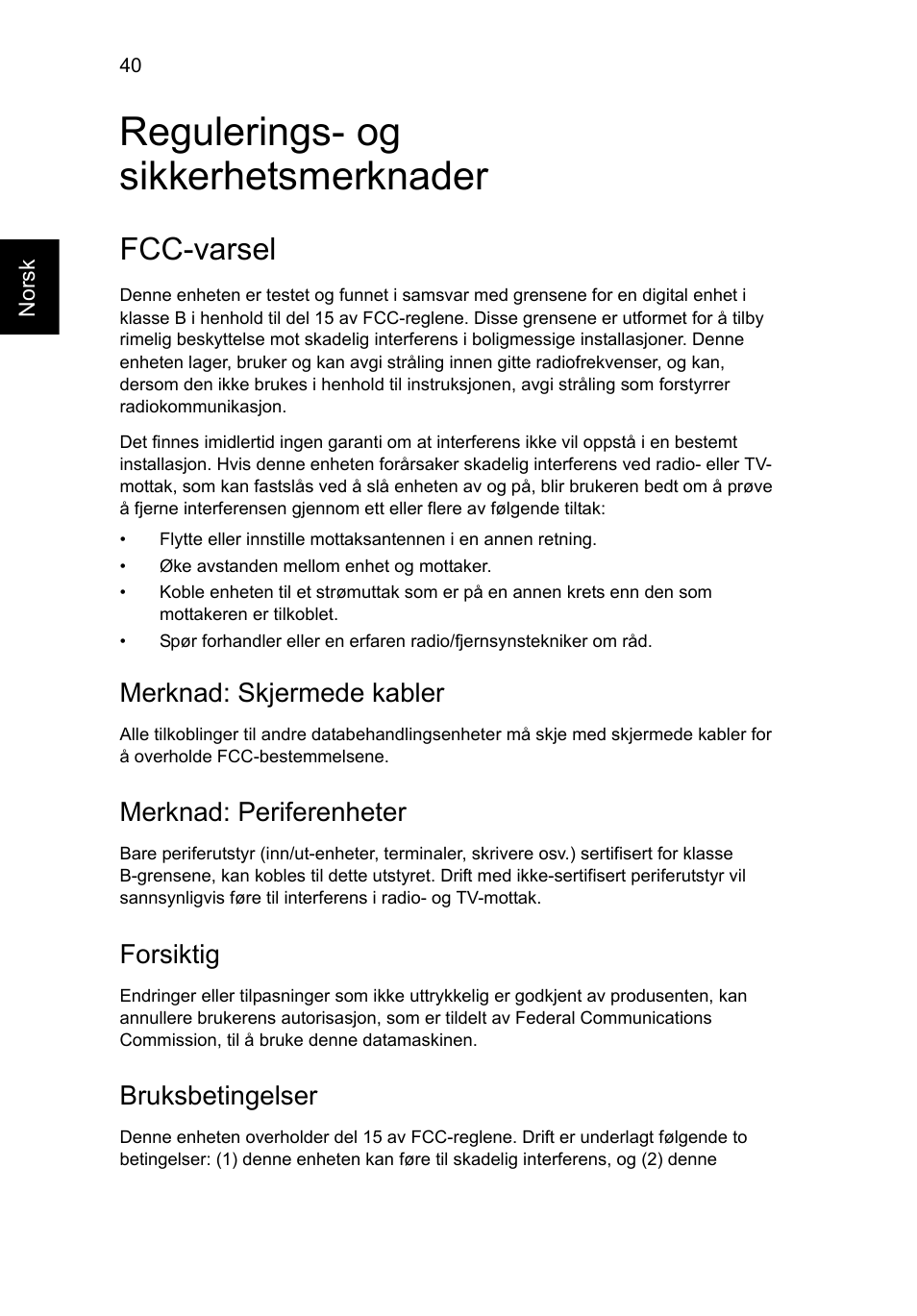 Regulerings- og sikkerhetsmerknader, Fcc-varsel, Merknad: skjermede kabler | Merknad: periferenheter, Forsiktig, Bruksbetingelser | Acer AO756 User Manual | Page 526 / 1836