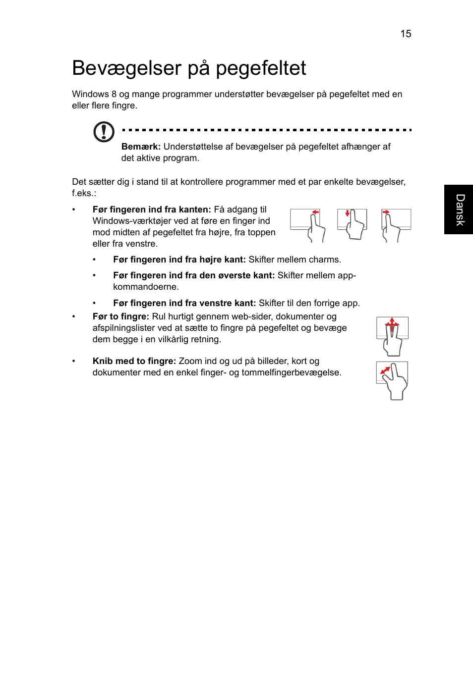 Bevægelser på pegefeltet | Acer AO756 User Manual | Page 563 / 1836