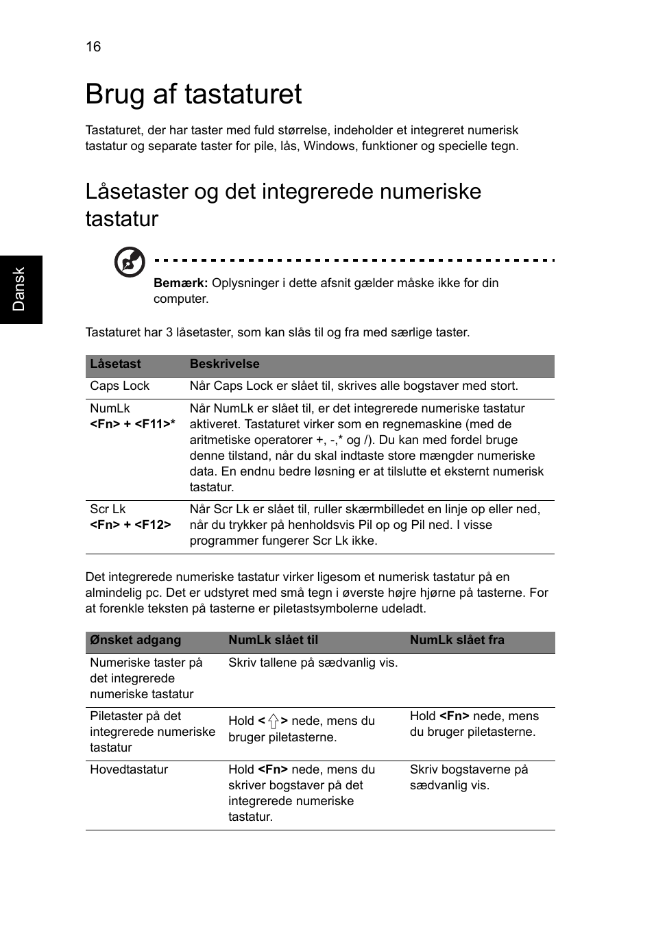 Brug af tastaturet, Låsetaster og det integrerede numeriske tastatur | Acer AO756 User Manual | Page 564 / 1836