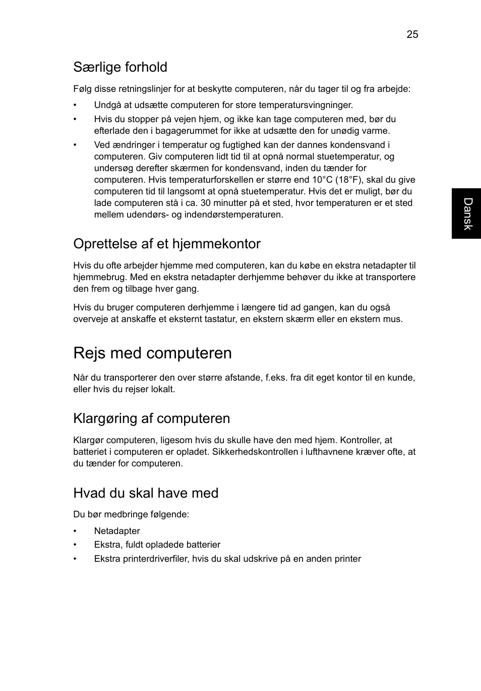 Rejs med computeren, Særlige forhold, Oprettelse af et hjemmekontor | Klargøring af computeren, Hvad du skal have med | Acer AO756 User Manual | Page 573 / 1836