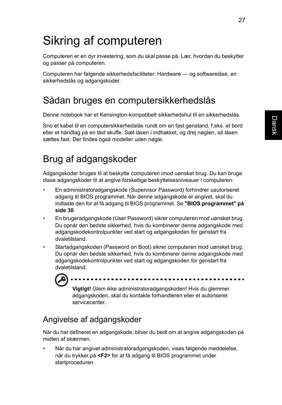 Sikring af computeren, Sådan bruges en computersikkerhedslås, Brug af adgangskoder | Angivelse af adgangskoder | Acer AO756 User Manual | Page 575 / 1836