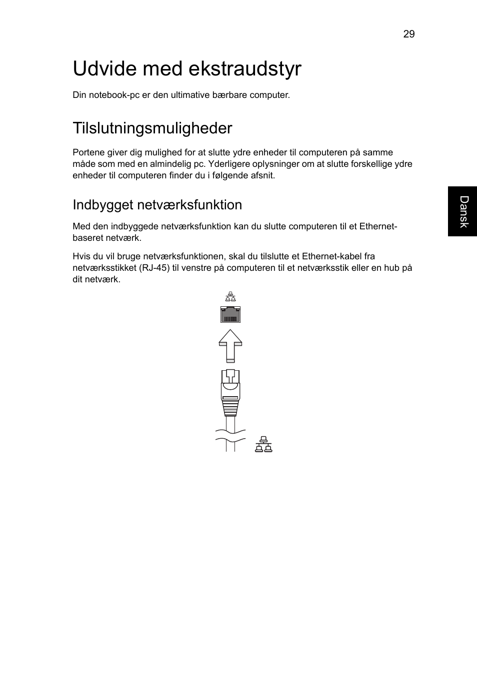 Udvide med ekstraudstyr, Tilslutningsmuligheder, Indbygget netværksfunktion | Acer AO756 User Manual | Page 577 / 1836