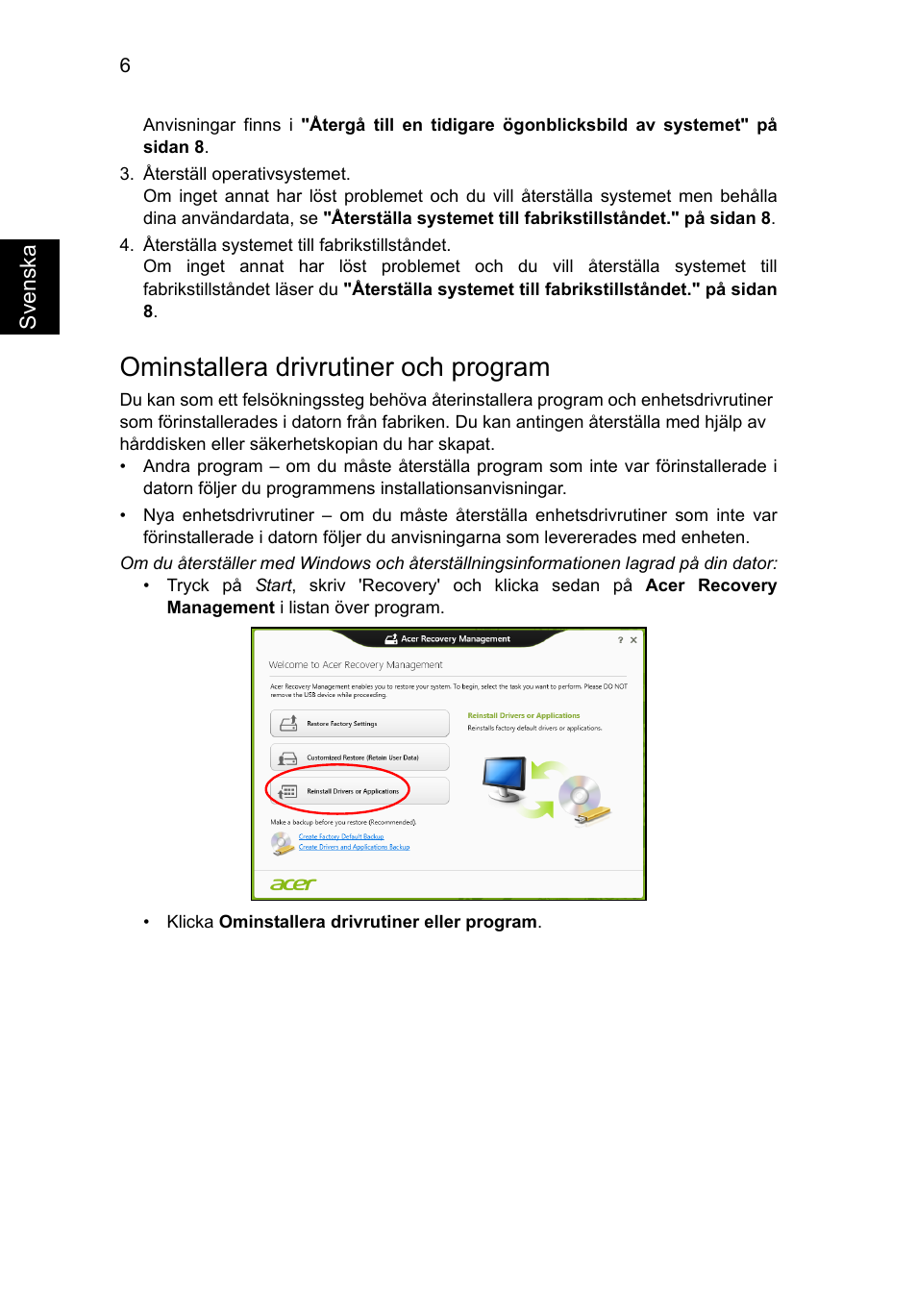 Ominstallera drivrutiner och program | Acer AO756 User Manual | Page 616 / 1836