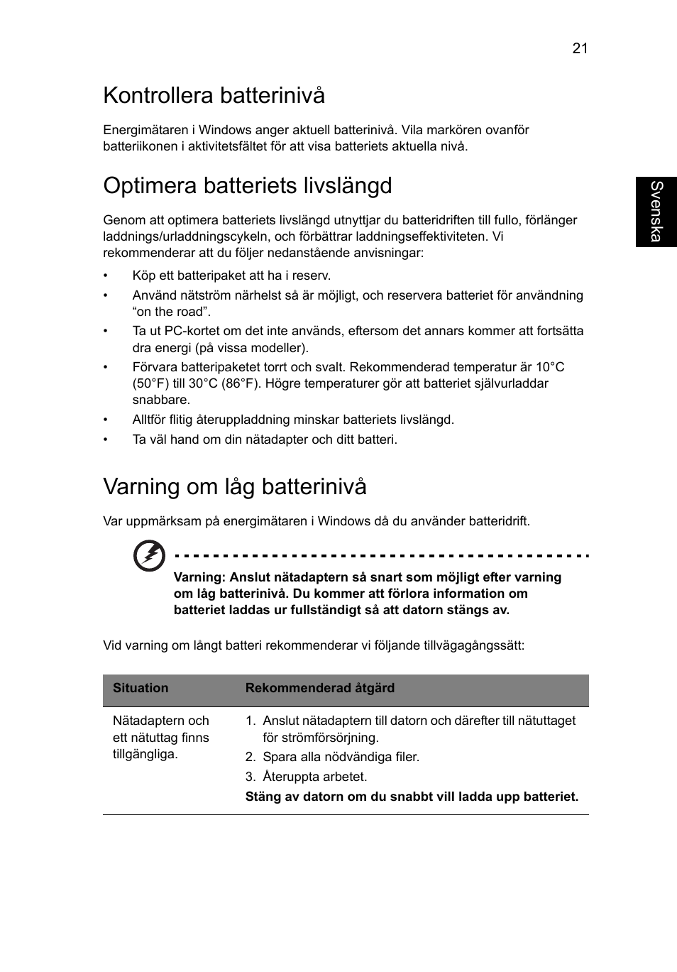 Kontrollera batterinivå, Optimera batteriets livslängd, Varning om låg batterinivå | Acer AO756 User Manual | Page 631 / 1836