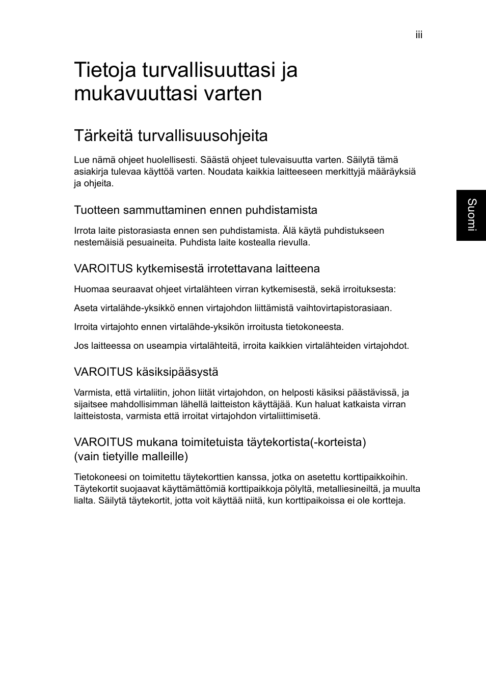 Tietoja turvallisuuttasi ja mukavuuttasi varten, Tärkeitä turvallisuusohjeita | Acer AO756 User Manual | Page 659 / 1836