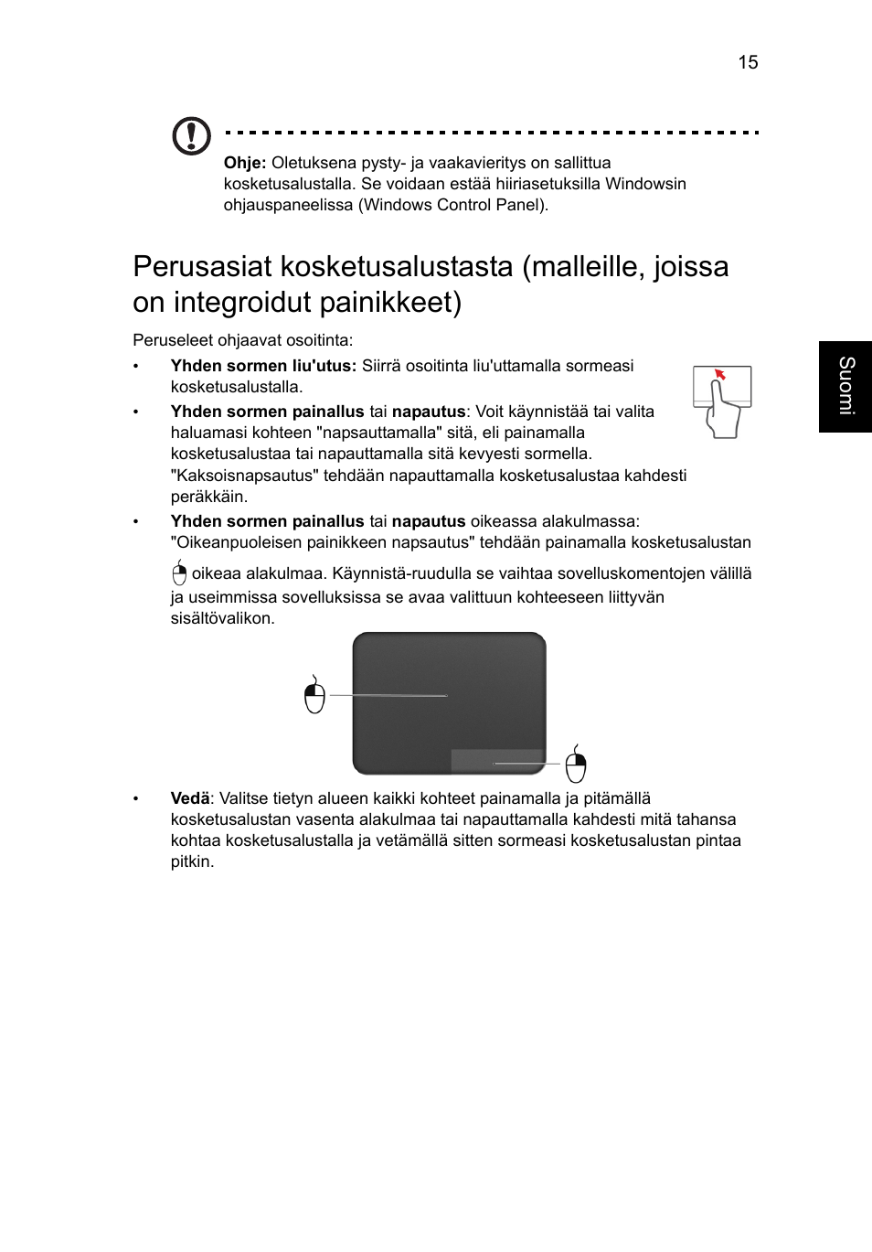 Perusasiat kosketusalustasta (malleille, joissa on, Integroidut painikkeet) | Acer AO756 User Manual | Page 689 / 1836