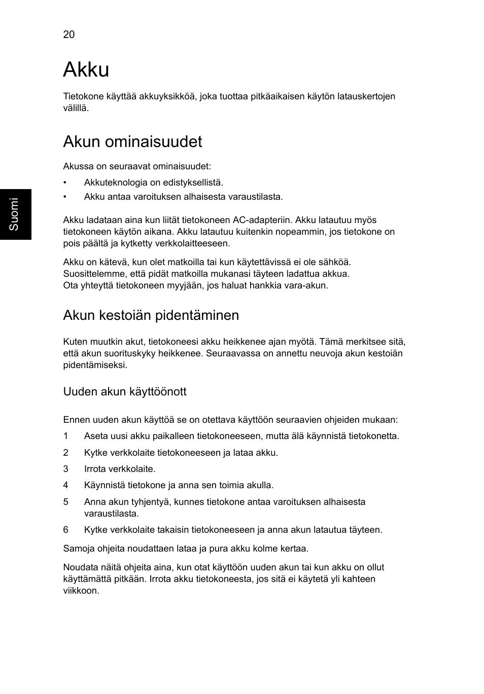 Akku, Akun ominaisuudet, Akun kestoiän pidentäminen | Acer AO756 User Manual | Page 694 / 1836