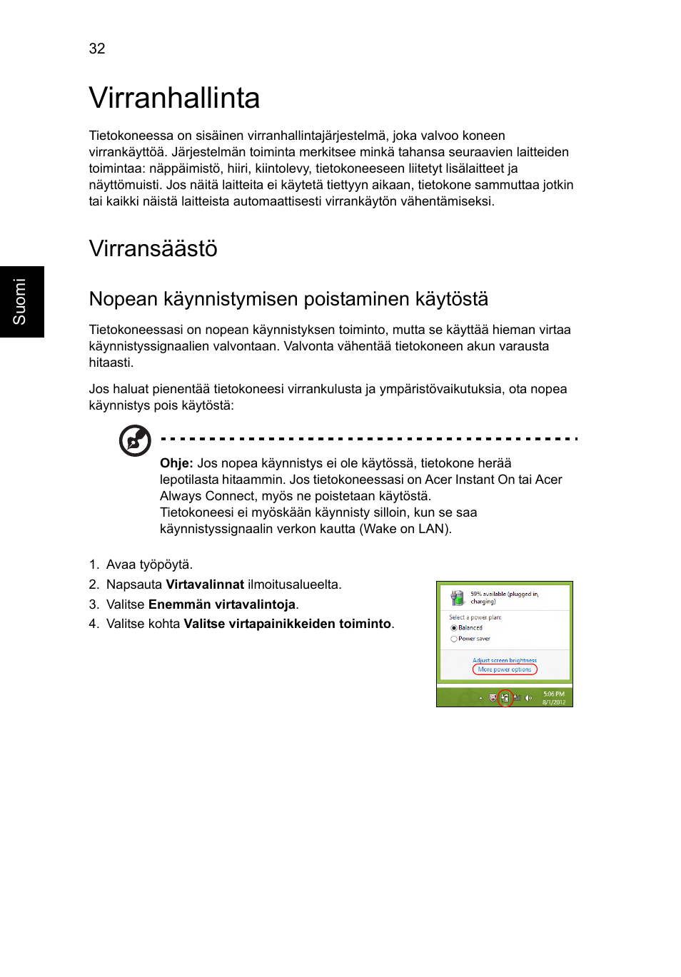 Virranhallinta, Virransäästö, Nopean käynnistymisen poistaminen käytöstä | Acer AO756 User Manual | Page 706 / 1836