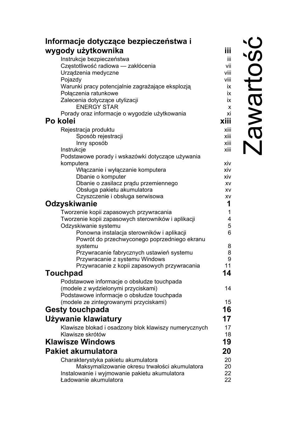 Zawarto ść, Po kolei xiii, Odzyskiwanie 1 | Touchpad 14, Gesty touchpada 16 używanie klawiatury 17, Klawisze windows 19 pakiet akumulatora 20 | Acer AO756 User Manual | Page 809 / 1836