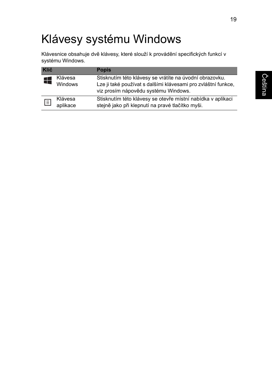 Klávesy systému windows | Acer AO756 User Manual | Page 967 / 1836