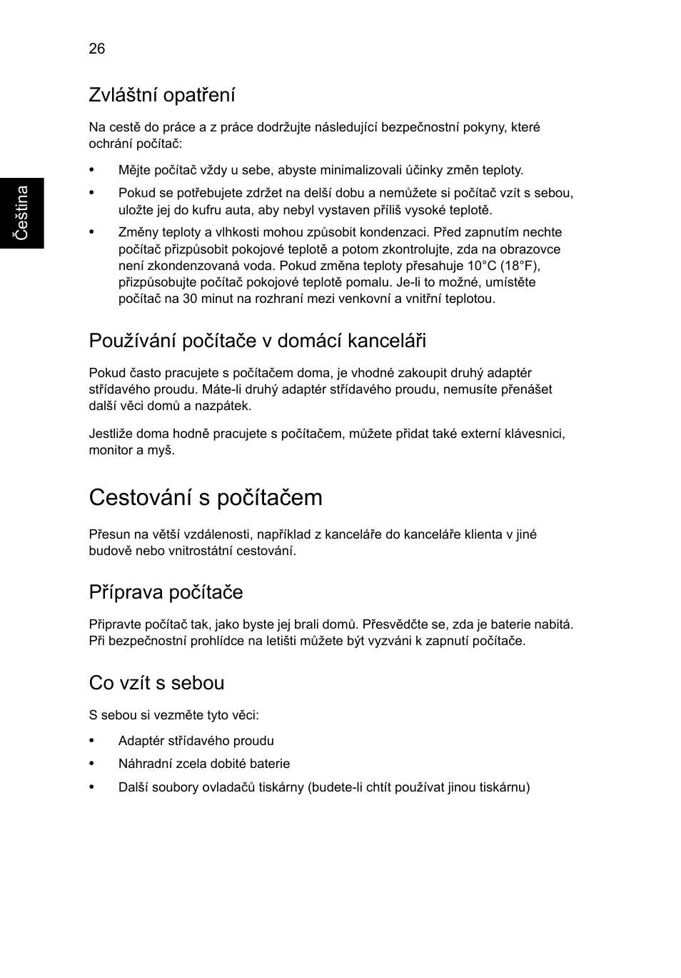 Cestování s počítačem, Zvláštní opatření, Používání počítače v domácí kanceláři | Příprava počítače, Co vzít s sebou | Acer AO756 User Manual | Page 974 / 1836